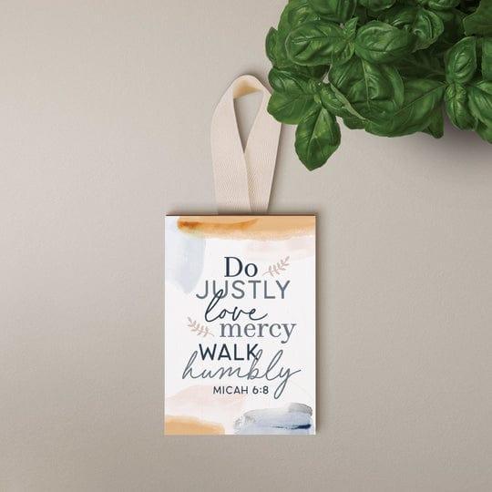 Do Justly, Love Mercy, Walk Humbly Decorative Hanging Sign - Pura Vida Books