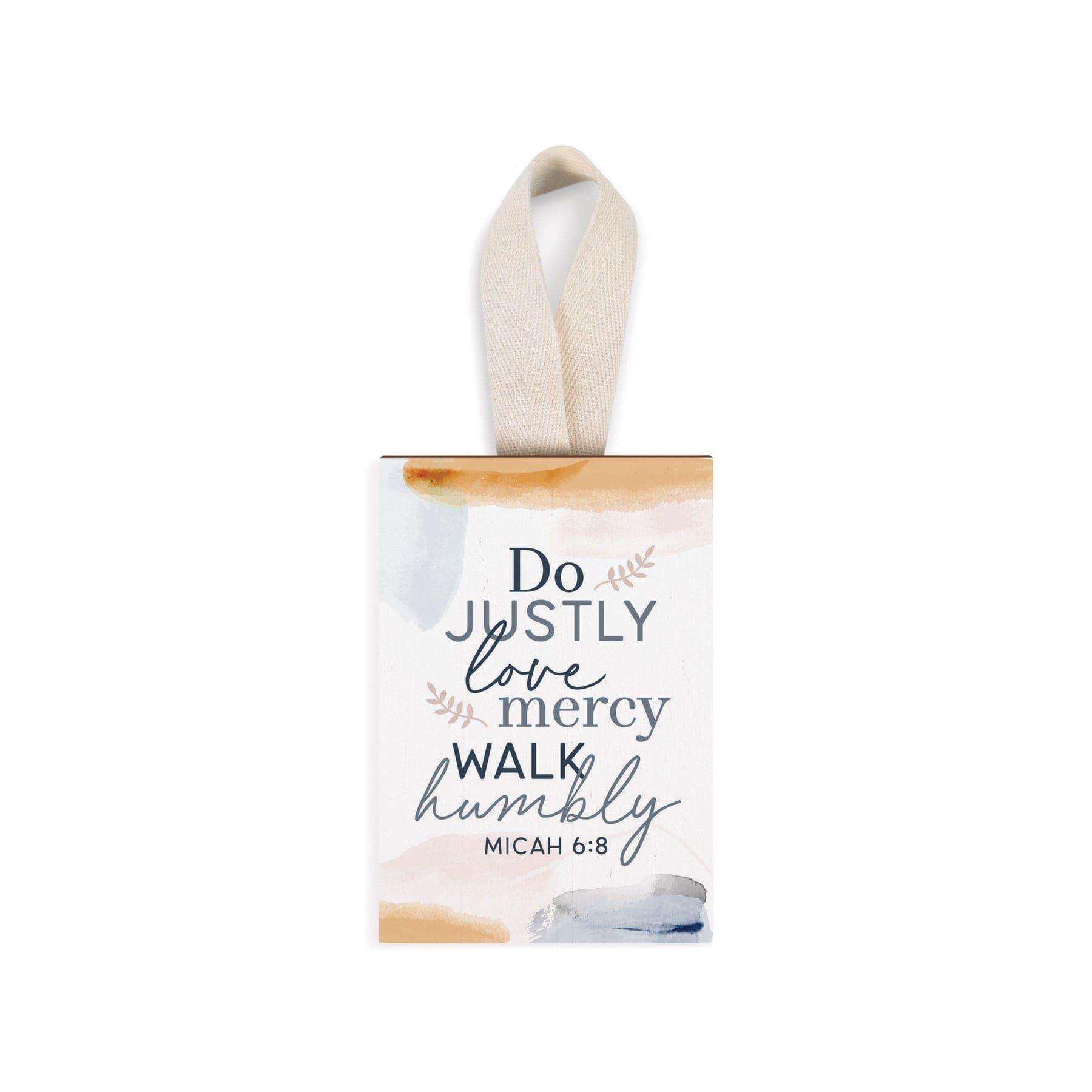 Do Justly, Love Mercy, Walk Humbly Decorative Hanging Sign - Pura Vida Books