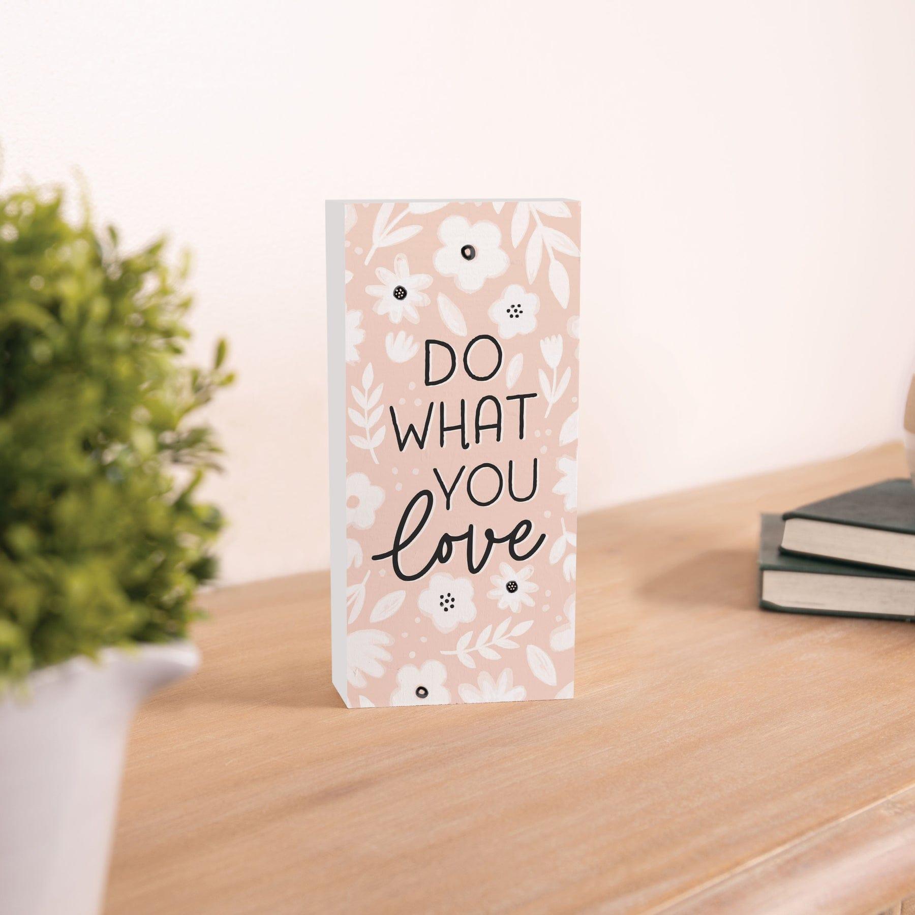 Do What You Love Wood Block Décor - Pura Vida Books