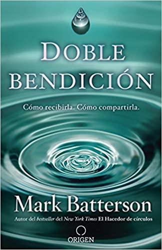 Doble bendición - Mark Batterson - Pura Vida Books
