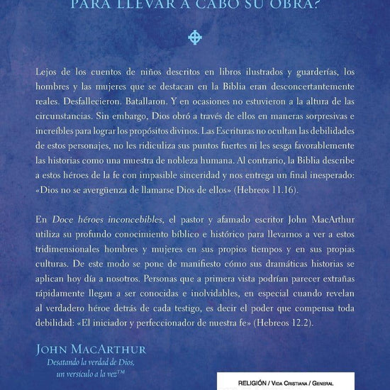 Doce héroes inconcebibles - John MacArthur - Pura Vida Books