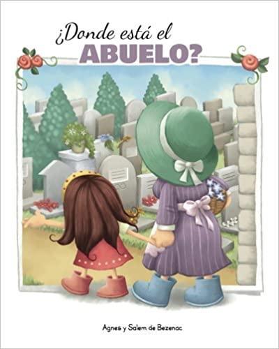 ¿Donde está el Abuelo? - Agnes y Salem de Bezenac - Pura Vida Books