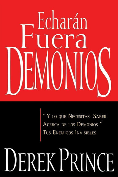 Echaran Fuera Demonios - Derek Prince - Pura Vida Books