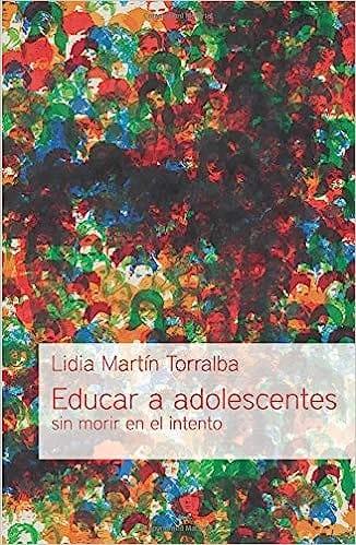 Educar a adolescentes Lidia Martín Torralba - Pura Vida Books