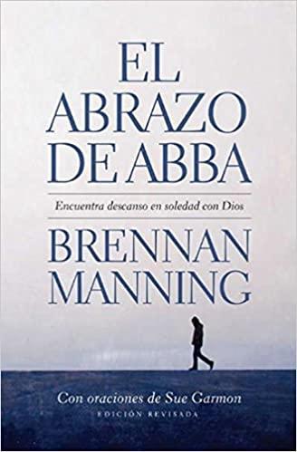 El Abrazo de Abba - Brennan Manning - Pura Vida Books