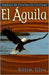 El aguila - Kittim Silva - Pura Vida Books