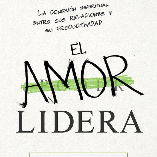 El Amor Lidera - Dr Steve Greene - Pura Vida Books