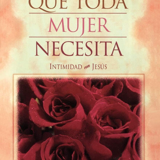 El Amor Que Toda Mujer Necesita - Jan McCray - Pura Vida Books