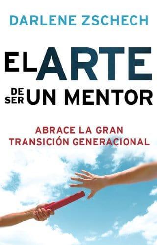 El Arte de Ser un Mentor -Darlene Zschech - Pura Vida Books