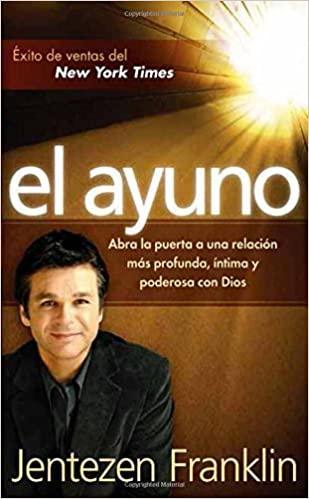 El Ayuno (Bolsillo) - Jentezen Franklin - Pura Vida Books