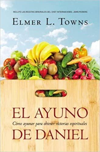 El ayuno de Daniel - Elmer Towns - Pura Vida Books