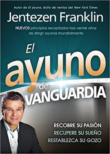 El Ayuno de Vanguardia - Jentezen Franklin - Pura Vida Books