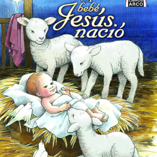 El bebe Jesus nacio - Pura Vida Books