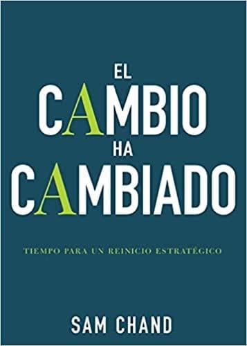 El cambio ha cambiado- Samuel R. Chand - Pura Vida Books