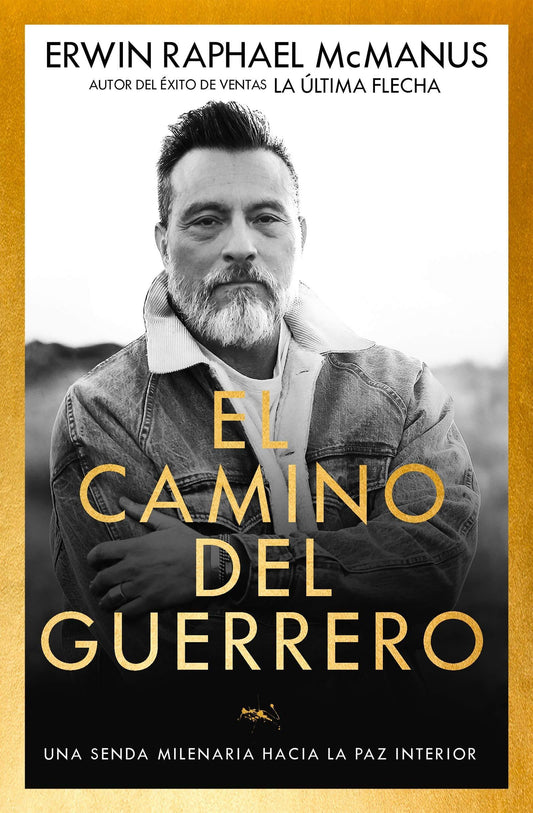 El camino del guerrero - Erwin Raphael McManus - Pura Vida Books