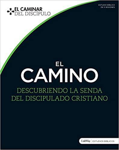 El Camino: Descubriendo la senda del discipulado cristiano - Pura Vida Books