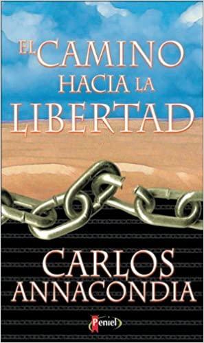 El Camino Hacia la Libertad - Pura Vida Books