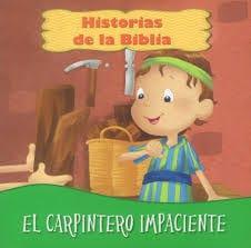 El carpintero impaciente - Pura Vida Books