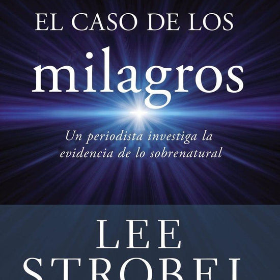 El caso de los milagros - Lee Stroble - Pura Vida Books