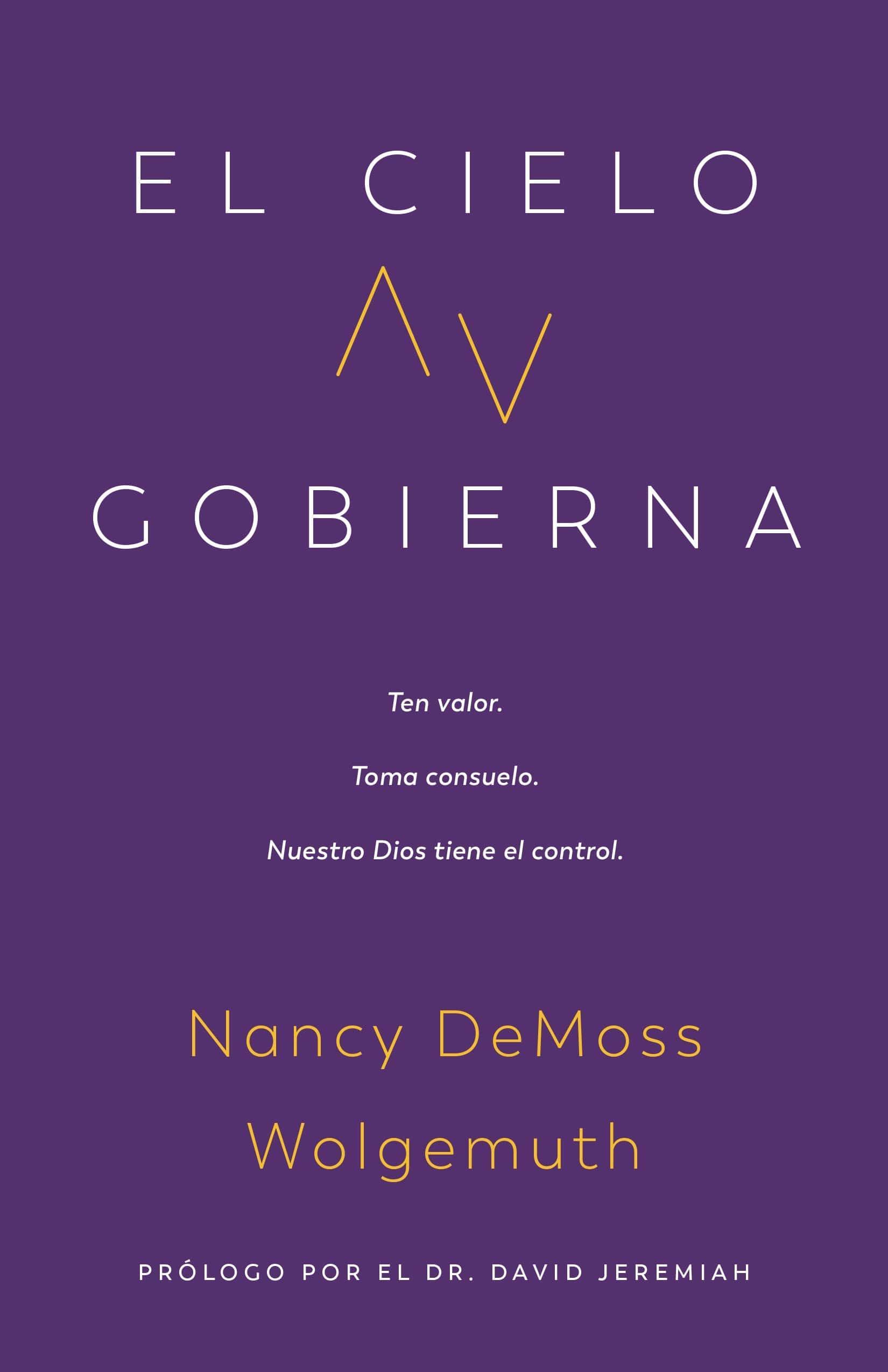 El cielo gobierna : Nancy DeMoss Wolgemuth - Pura Vida Books