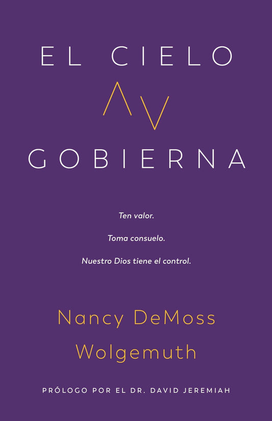 El cielo gobierna : Nancy DeMoss Wolgemuth - Pura Vida Books