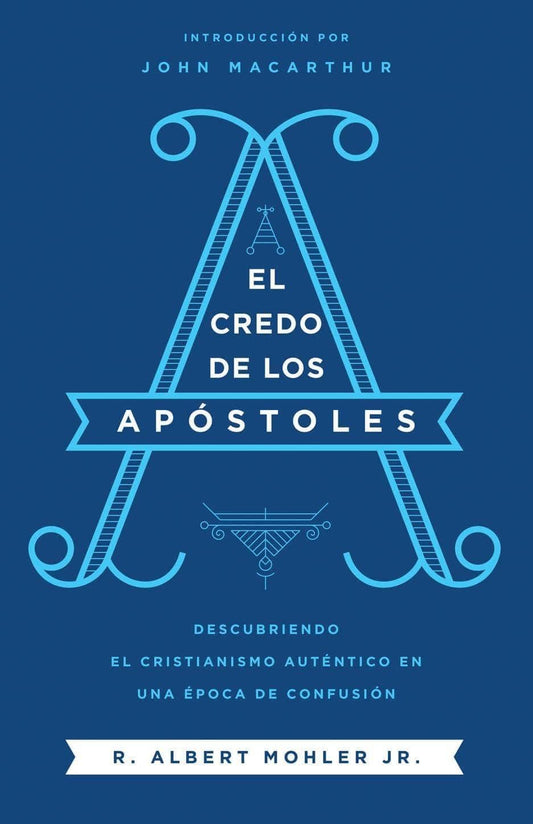 El credo de los Apóstoles - R. Albert Mohler Jr. - Pura Vida Books