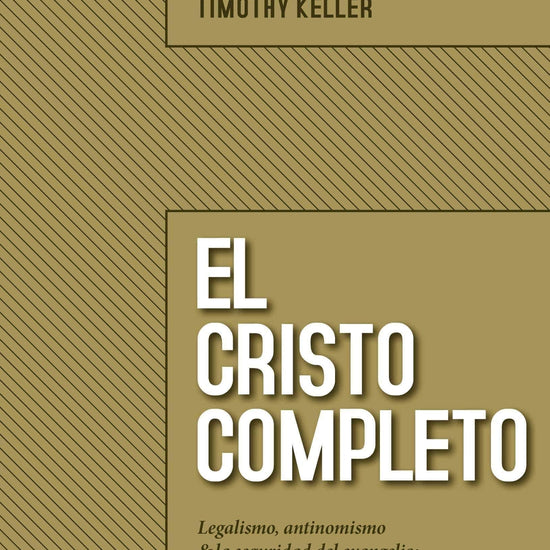 El Cristo completo - Sinclair B. Ferguson - Pura Vida Books