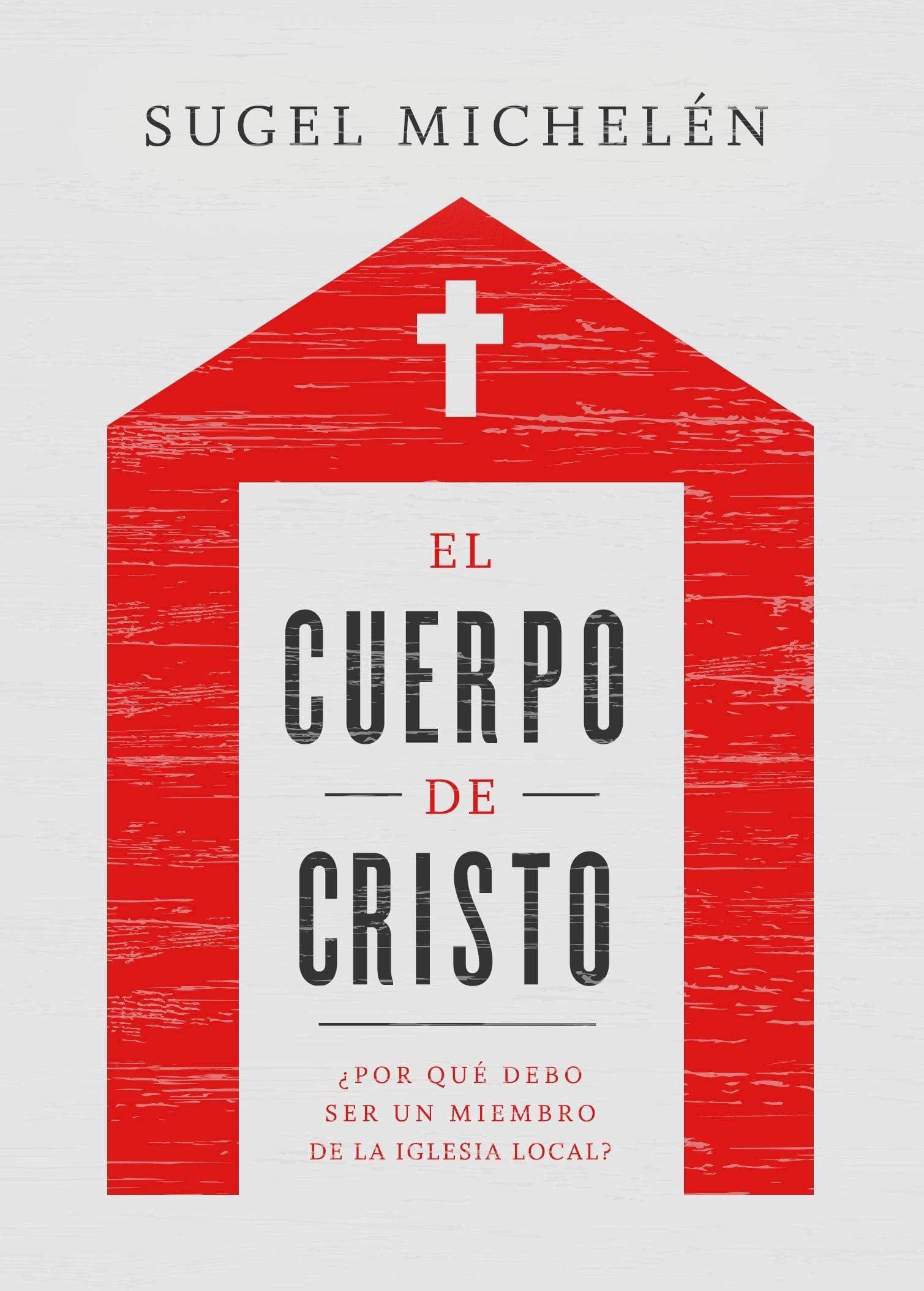 El cuerpo de Cristo - Sugel Michelen - Pura Vida Books