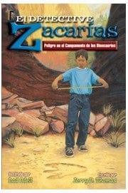 El Detective Zacarías (Peligro En El Campamento De Los Dinosaurios) - Pura Vida Books