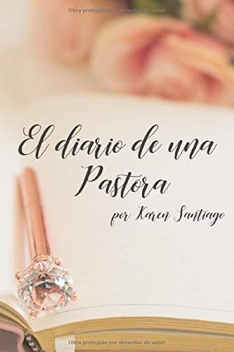 El Diario de una Pastora: "Voy a contar lo que otros no se atreven a hablar" - Pura Vida Books