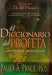 El diccionario del Profeta- Paila A. Price - Pura Vida Books