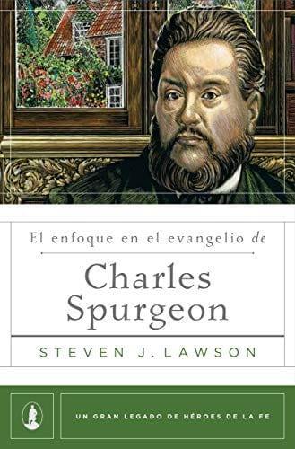 El enfoque en el evangelio de Charles Spurgeon - Pura Vida Books