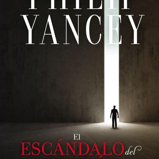 El Escándalo del Perdón- Philip Yancey - Pura Vida Books