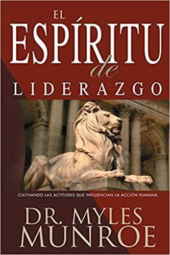 El Espiritu de Liderazgo - Myles Munroe - Pura Vida Books