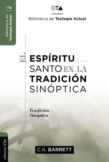 El Espíritu Santo en la tradición sinóptica - Charles Kingsley Barrett - Pura Vida Books