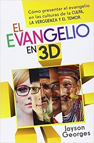 El evangelio en 3D - Jayson Georges - Pura Vida Books