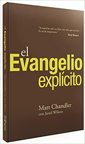 El evangelio explicito - Matt Chandler - Pura Vida Books