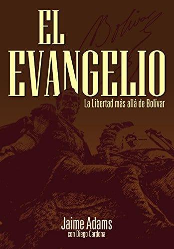 El Evangelio: La Libertad más allá de Bolívar - Pura Vida Books