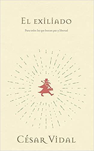 El Exiliado- Cesar Vidal - Pura Vida Books
