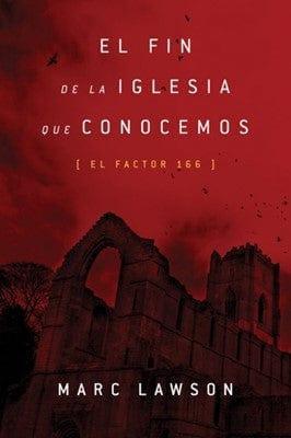 El Fin De La Iglesia Que Conocemos - Marc Lawson - Pura Vida Books