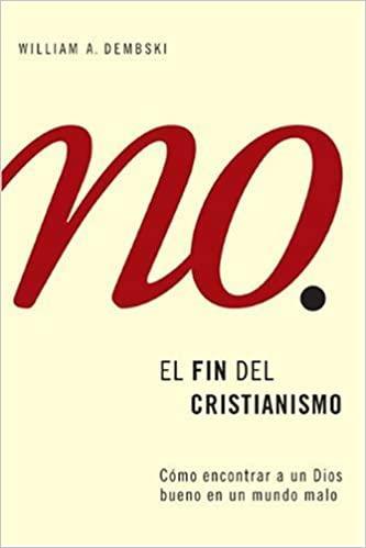 El fin del cristianismo - William A. Dembski - Pura Vida Books