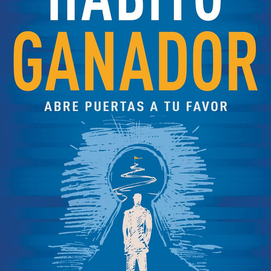 El hábito ganador: Abre puertas a tu favor - Yader E. Simpson - Pura Vida Books