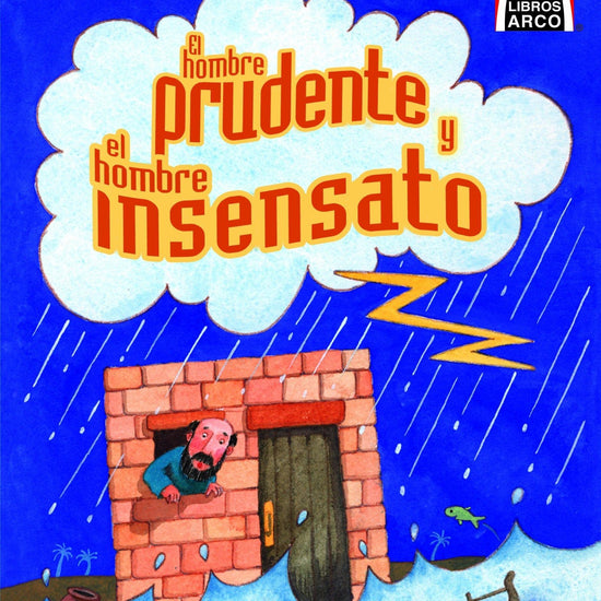 El Hombre Prudente y el Hombre Insensato - Pura Vida Books