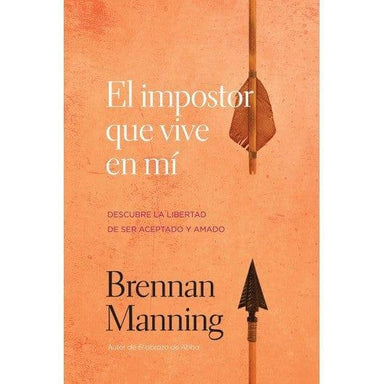 El Impostor que Vive en Mi - Brennan Manning - Pura Vida Books
