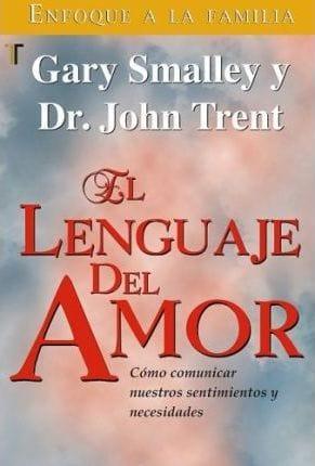 El lenguaje del amor - Gary Smalley y John Trent - Pura Vida Books