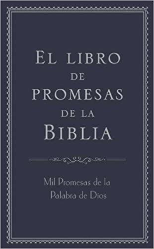 El libro de promesas de la Biblia: Mil Promesas de la Palabra de Díos - Pura Vida Books