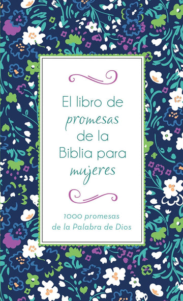 El libro de promesas de la Biblia para mujeres - Pura Vida Books