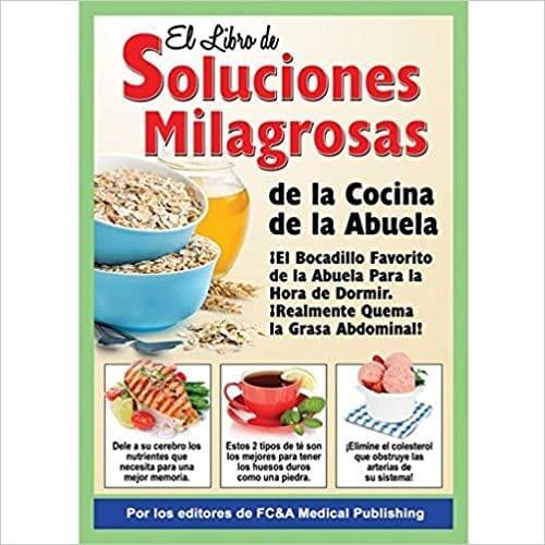 El Libro de Soluciones Milagrosas de la Cocina de la Abuela - Pura Vida Books