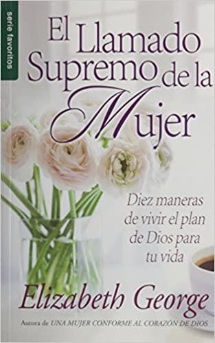 El llamado supremo de la mujer - Elizabeth george (Serie Bolsillo) - Pura Vida Books