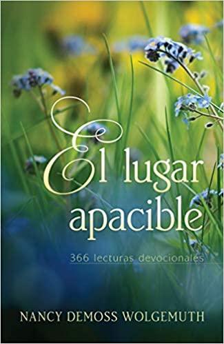 El lugar apacible: 366 lecturas devocionales - Nancy Leigh Demoss - Pura Vida Books